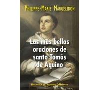 Las más bellas oraciones de santo Tomás de Aquino (OBRAS LITURGICAS)