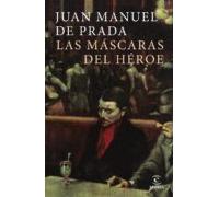 Las Máscaras Del Heroe