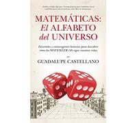 Las Matemáticas, Alfabeto Del Universo. (Mathemática)