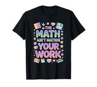 Las matemáticas no Son matemáticas tu Trabajo Pastel Retro Meme Camiseta