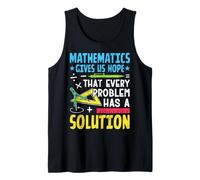 Las matemáticas nos dan esperanza de que cada problema tiene una solución Camiseta sin Mangas