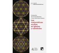 Las matemáticas ocultas en iglesias y catedrales: 33 (Miradas Matemáticas)