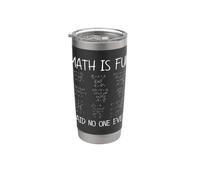 Las matemáticas son divertidas dijo que nadie nunca es divertido profesor de cálculo de matemáticas Vaso térmico de acero inoxidable de doble pared