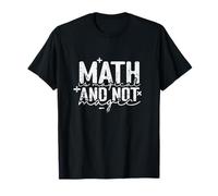 Las matemáticas Son mágicas y no mágicas Fórmulas fascinantes Camiseta