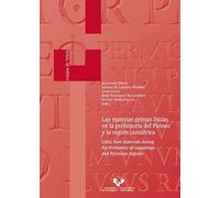 Las materias primas líticas en la prehistoria del Pirineo y la región cantábrica: Lithic raw materials during the Prehistory of Cantabrian and Pyrenean regions: 41 (Anejos de Veleia. Series Minor)