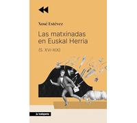 Las matxinadas en Euskal Herria: (S. XVI-XIX) (ORREAGA)