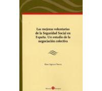 Las mejoras voluntarias de la Seguridad Social en España. Un estudio de la negociación colectiva