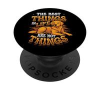 Las Mejores Cosas de la Vida no Son Cosas Golden Retriever PopSockets PopGrip Adhesivo
