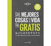 Las mejores cosas de la vida son gratis 2 (Viaje y aventura)