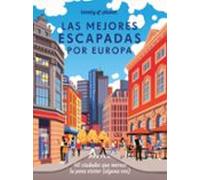 Las mejores escapadas por Europa 2024 (Lonely Planet)