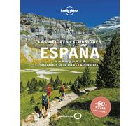 Las mejores excursiones en España. Escapadas de un día a la naturaleza (60 rutas con mapa) | Aa. Vv.