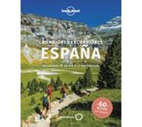 Las mejores excursiones España: Escapadas de un día a la naturaleza (Lonely Planet)