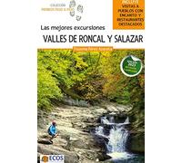 Las mejores excursiones. Valles de Roncal y Salazar: Edición 2023 (Pirineos paso a paso)