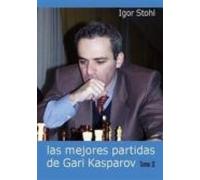 Las mejores partidas de Gari Kasparov. Tomo II