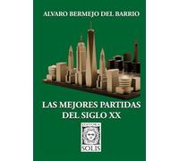 Las Mejores Partidas del Siglo XX