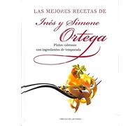 Las Mejores Recetas De Inés Y Simone Ortega. Platos Sabrosos Con Ingredientes De Temporada