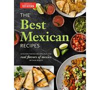 Las mejores recetas mexicanas: recetas probadas en cocina ponen los sabores reales de México al alcance