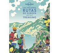 Las mejores rutas de Europa para hacer trekking: 200 rutas de senderismo extraordinarias ¦ Consejos y recomendaciones para planificar tus viajes ¦ ... varias semanas ¦ Hermosas fotografías y mapas