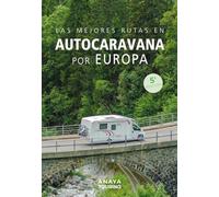 Las mejores rutas en autocaravana por Europa (Guías Singulares)