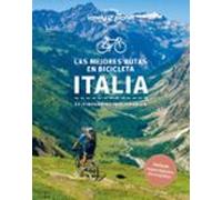 Las Mejores Rutas En Bicicleta Por Italia 2024 (lonely Planet)