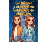 Las mellizas y el fantasma del Palacio de Purullena