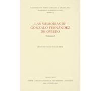 Las Memorias de Gonzalo Fernández de Oviedo: Volumen I: 154 (North Carolina Studies in the Romance Languages and Literatures)