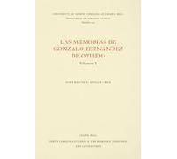 Las Memorias de Gonzalo Fernández de Oviedo: Volumen II: 155 (North Carolina Studies in the Romance Languages and Literatures)