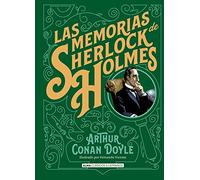 Las memorias de Sherlock Holmes (Clásicos ilustrados)