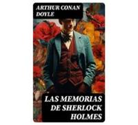 Las Memorias De Sherlock Holmes (ebook)