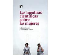 Las mentiras científicas sobre las mujeres (COLECCION MAYOR)