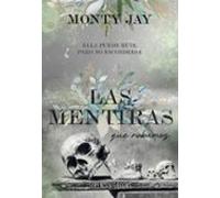 Las Mentiras Que Robamos