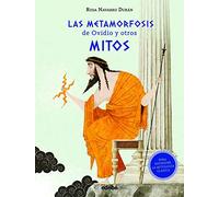 Las metamorfosis de Ovidio y otros mitos (para Entender La Mitología clásica) (CLÁSICOS CONTADOS A LOS NIÑOS)
