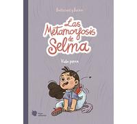 Las metamorfosis de Selma 1: Vida perra: 9 (El manglar)