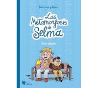 Las metamorfosis de Selma 2. Vida abuela (El manglar)