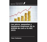 Las micro, pequeñas y medianas empresas de la ASEAN de cara a la AEC 2015
