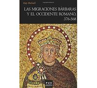 Las migraciones bárbaras y el occidente romano, 376-568: 137 (Història)