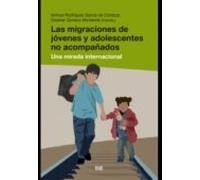 Las Migraciones De Jóvenes Y Adolescentes No Acompañados