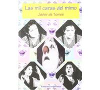 Las mil caras del mimo: 122 (Arte / Teoría teatral)