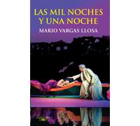 Las mil noches y una noche (edición teatral de Vargas Llosa) | Mario Vargas Llosa