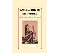 Las mil tribus de Homero: (Visión fragmentada de la literatura)