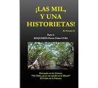 ¡LAS MIL Y UNA HISTORIETAS!: Parte I: BOQUERÓN-PUERTO PADRE-CUBA