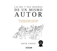Las mil y una máximas de un mismo autor: Cómo alcanzar la utopía si cuando damos un paso adelante ella da un paso atrás