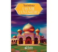 Las Mil y Una Noches (Colección Grandes Clásicos - Aniversario 15 Años)