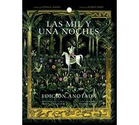 Las Mil Y Una Noches (ed. Anotada)