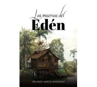 Las Miserias del Edén