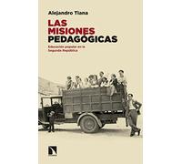Las Misiones Pedagógicas: La educación popular en la Segunda República (COLECCION MAYOR)