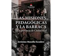 Las Misiones Pedagógicas y La Barraca en la provincia de Ciudad Real