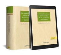 LAS MODIFICACIONES ESTRUCTURALES DE LAS SOCIEDADES MERCANTILES (DÚO) (Gran Tratado)