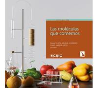 Las moléculas que comemos: 38 (Divulgación Cientifica)