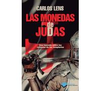 Las Monedas De Judas: Una leyenda sobre las reliquias de los templarios (HISTORIA)